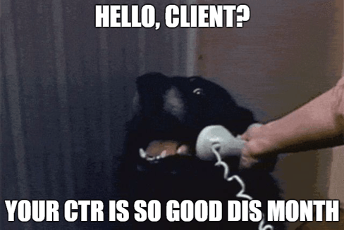 Client retention dog doesn't lie. Fact.